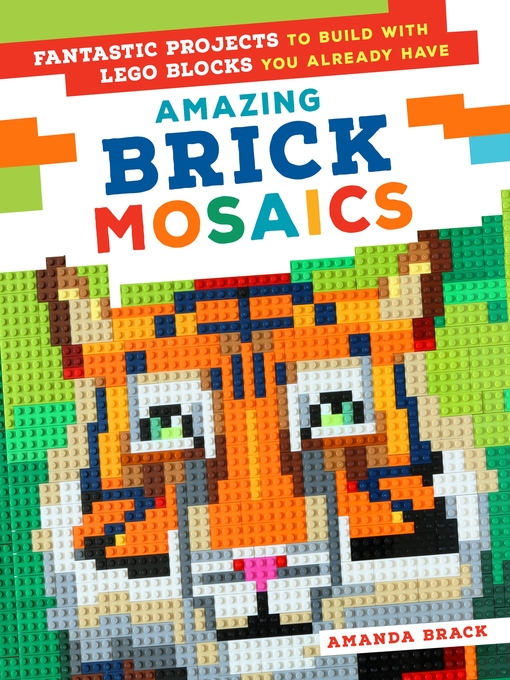 Title details for Amazing Brick Mosaics by Amanda Brack - Available